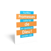 Promesses de Dieu ! Fortifiez votre foi en quelques versets clés