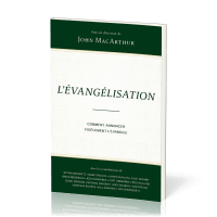 Evangélisation (L') - Comment annoncer fidèlement l'évangile