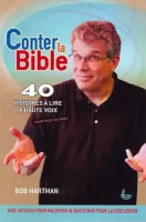 Conter la Bible - 40 histoires à lire à haute voix