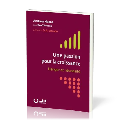 Une passion pour la croissance - Danger et nécessité
