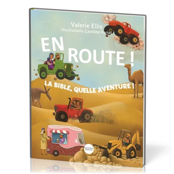 En route ! - La Bible, quelle aventure !