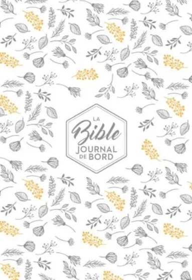 Bible Segond 21 Journal de bord - couverture souple toilée blanc avec motifs dorés