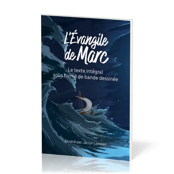 Evangile de Marc - Le texte intégral sous forme de bande dessinée (bleu)