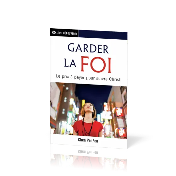 Garder la foi  - Le prix à payer pour suivre Christ