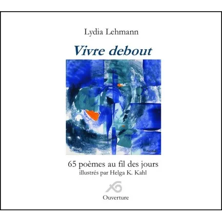 Vivre debout - 65 poèmes au fil des jours