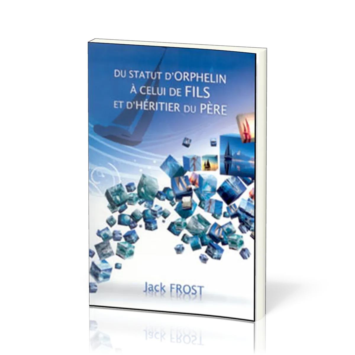 Du statut d'orphelin à celui de fils et d'héritier du Père
