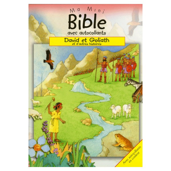 David et Goliath et d'autres histoires - Ma mini-Bible avec autocollants en couleur