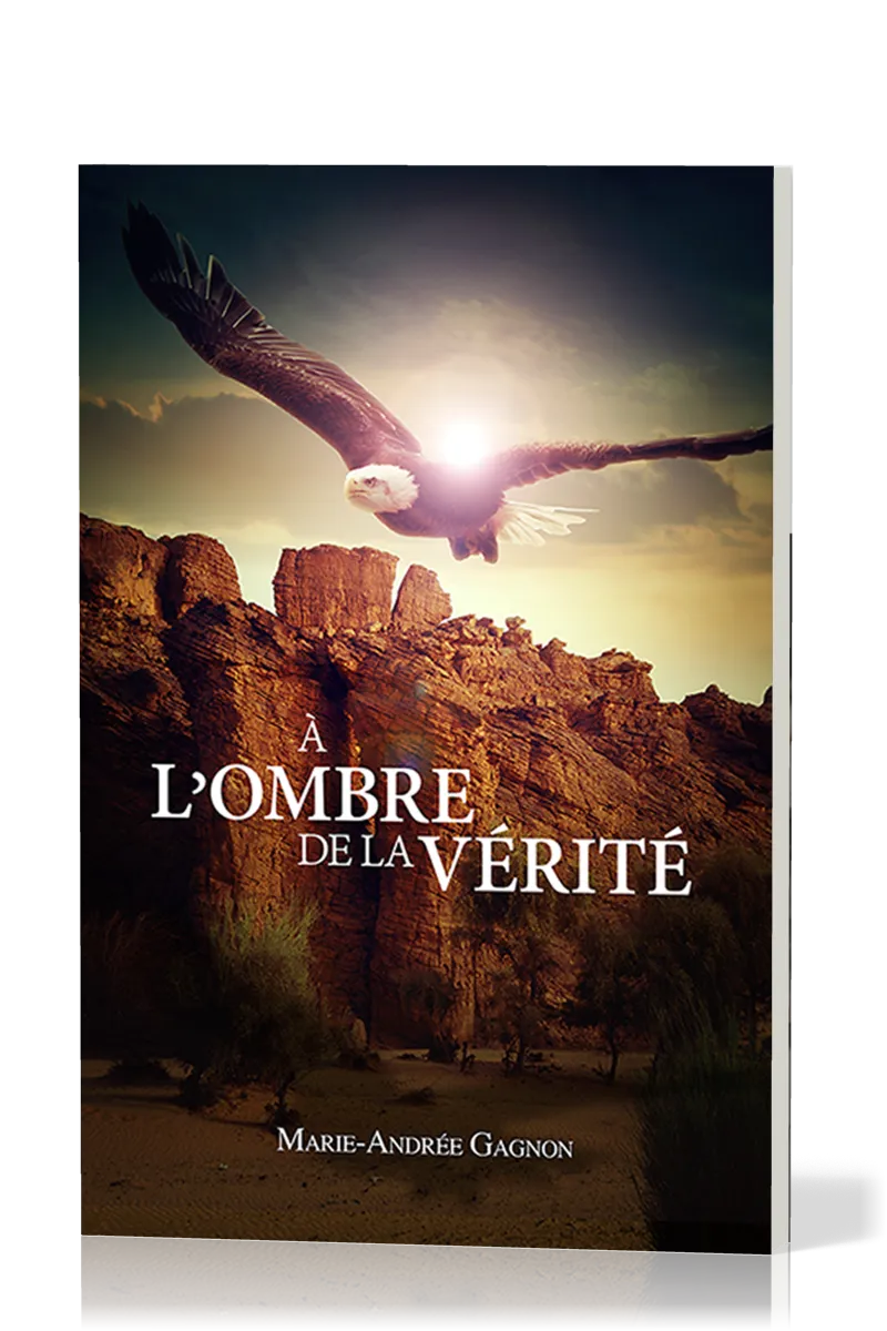 A l'ombre de la vérité