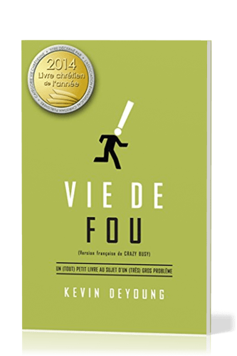 Vie de fou - Un (tout) petit livre au sujet d'un (très) gros problème