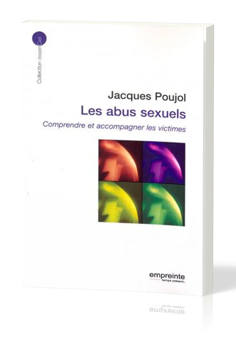 Abus sexuels (Les) - Comprendre et accompagner les victimes