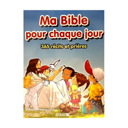 Ma Bible pour chaque jour - 365 récits et prières