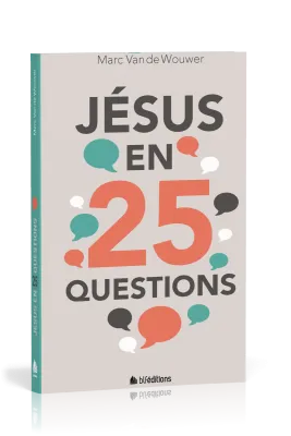 Jésus en 25 questions