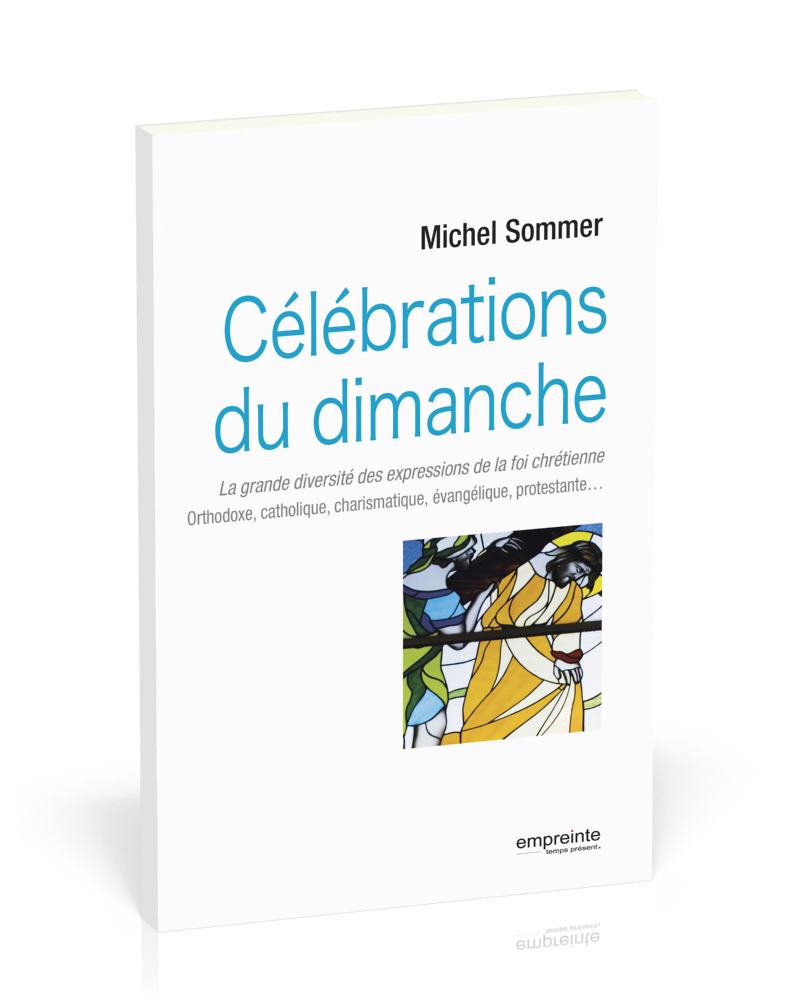 Célébrations du dimanche - La grand diversité des expressions de la foi chrétienne