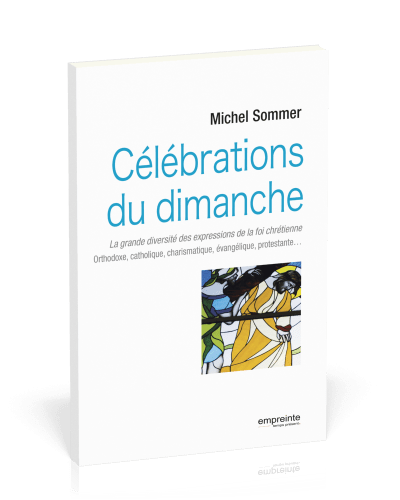 Célébrations du dimanche - La grand diversité des expressions de la foi chrétienne