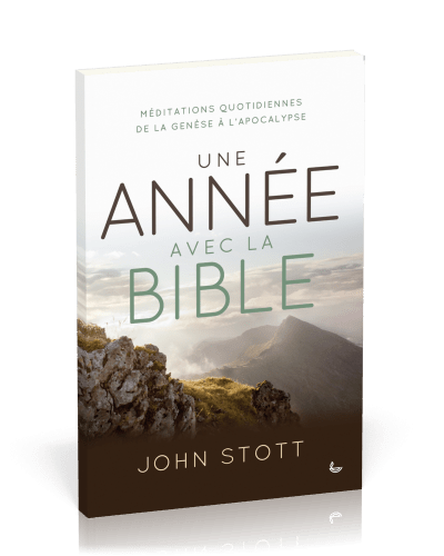 Une année avec la Bible - Méditations quotidiennes de la Génèse à l'Apocalypse