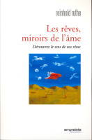 REVES MIROIRS DE L'AME (LES) - DECOUVREZ LE SENS DE VOS REVES