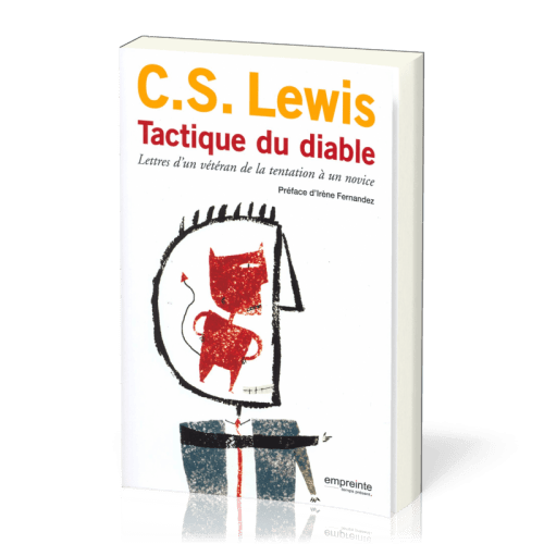 Tactique du diable - Lettres d'un vétéran de la tentation à un novice