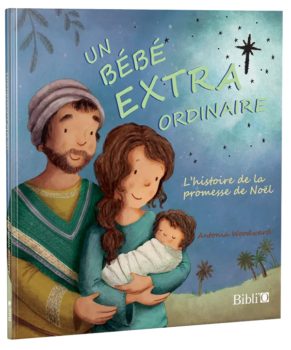 Un bébé extraordinaire - L'histoire de la promesse de Noël