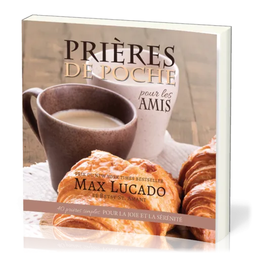 Prières de poche pour les amis - 40 prières simples pour la joie et la sérénité
