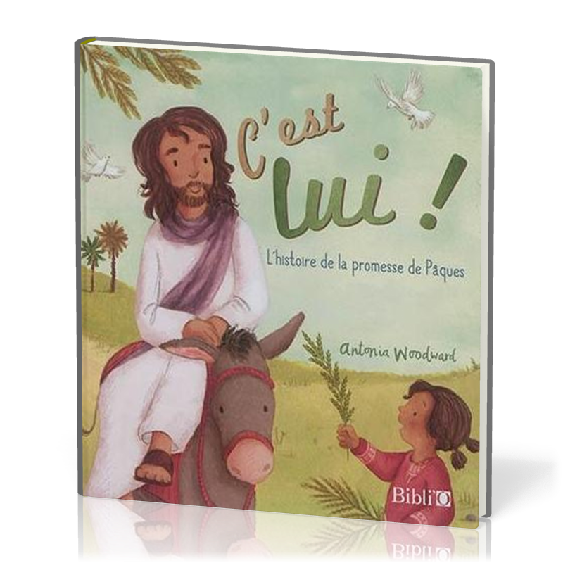 C'est lui ! - L'histoire de la promesse de Pâques