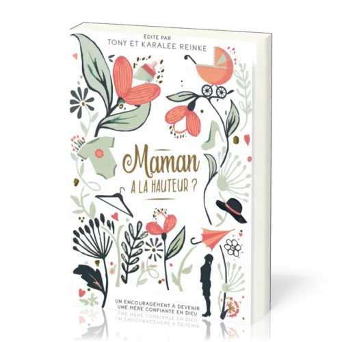 Maman à la hauteur ? - Un encouragement à devenir une mère confiante en Dieu