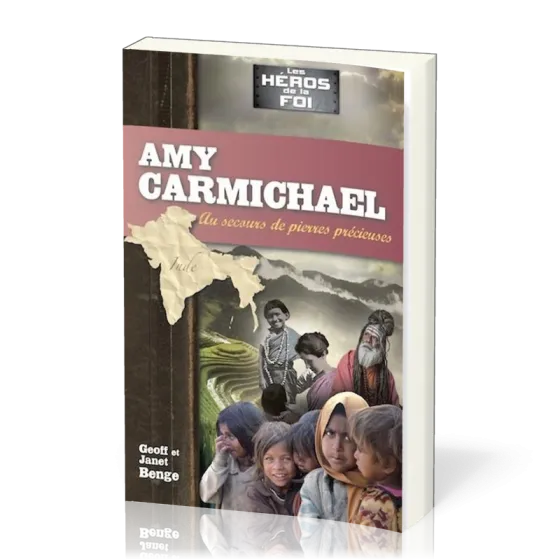 Amy Carmichael - Au secours de pierres précieuses