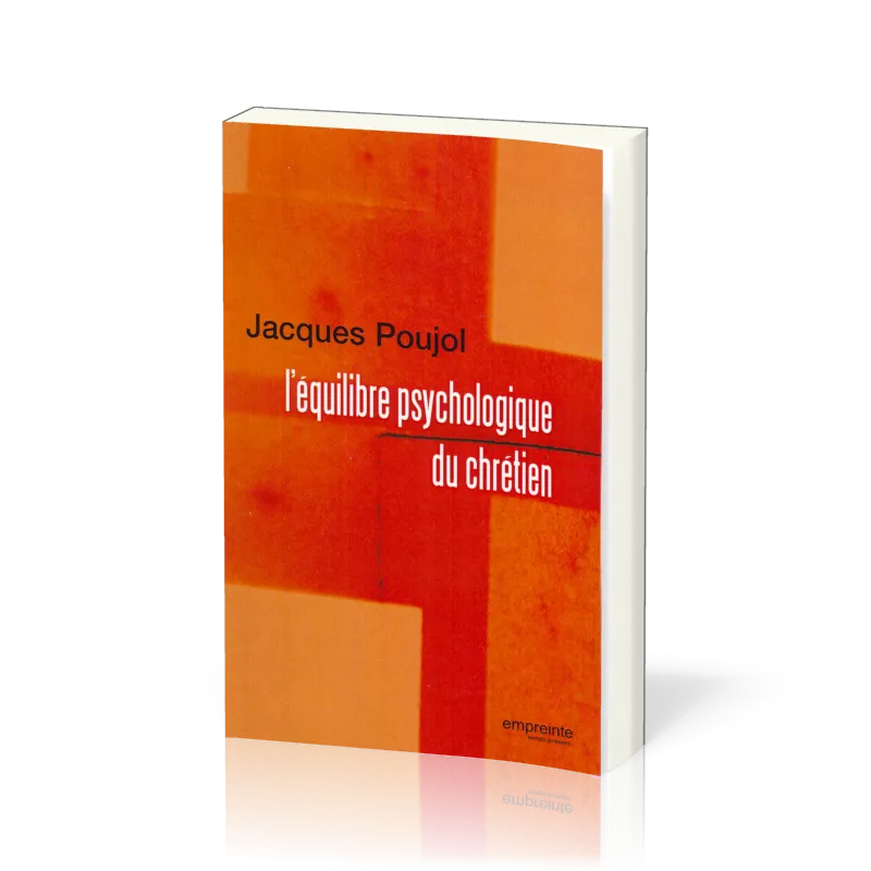 Equilibre psychologique du chrétien (L')