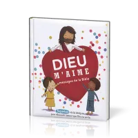 Dieu m'aime - Message de la Bible