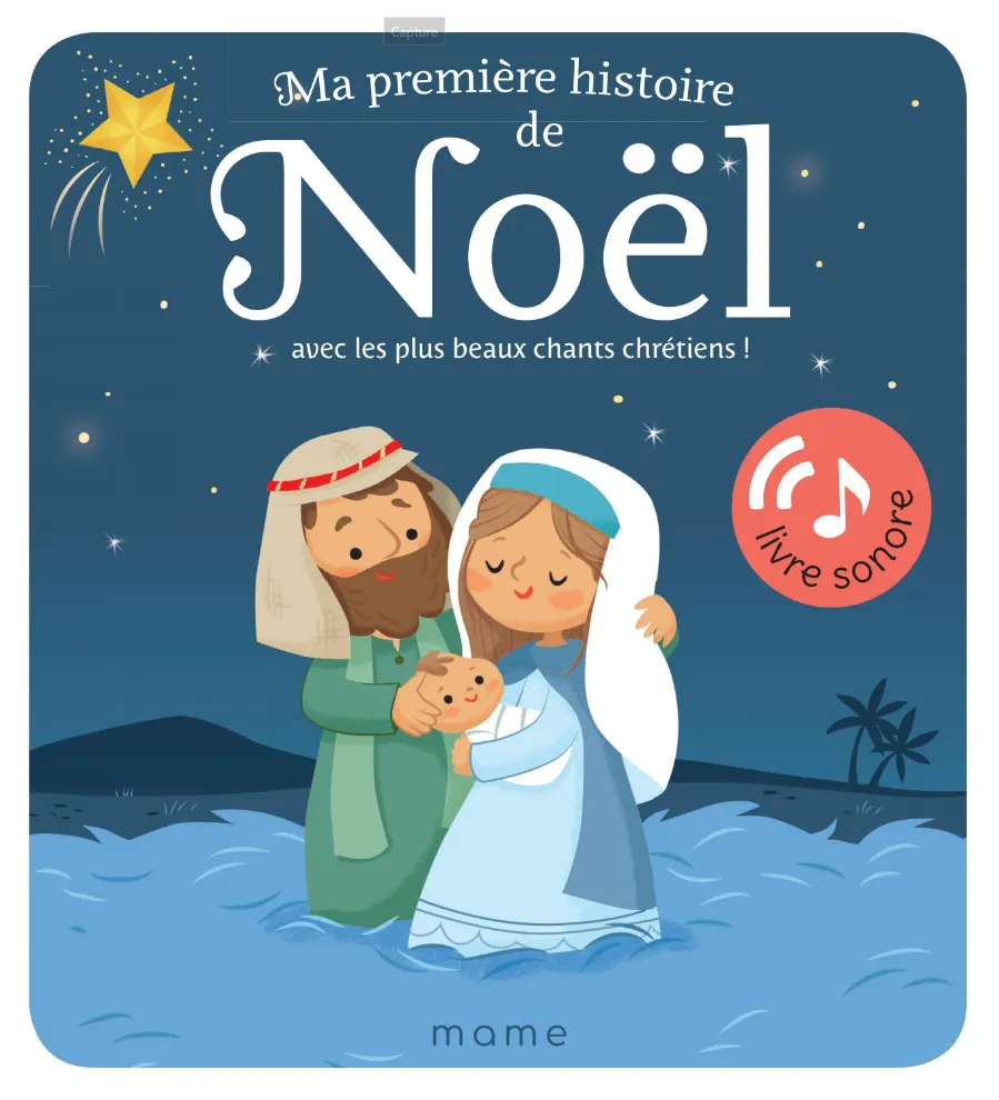 Ma première histoire de Noël sonore - Avec les plus beaux chants chrétiens