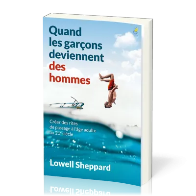 Quand les garçons deviennent des hommes
