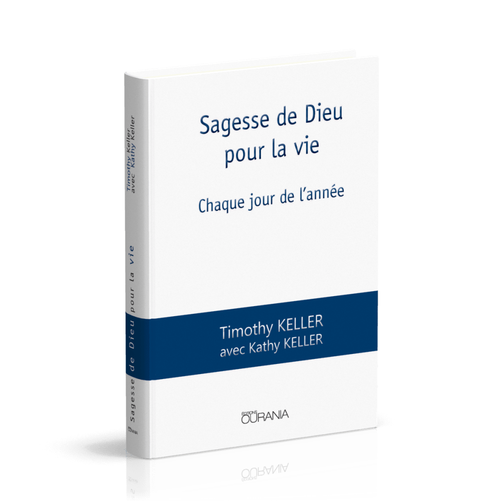 Sagesse de Dieu pour la vie - Chaque jour de l'année