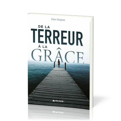 De la terreur à la grâce