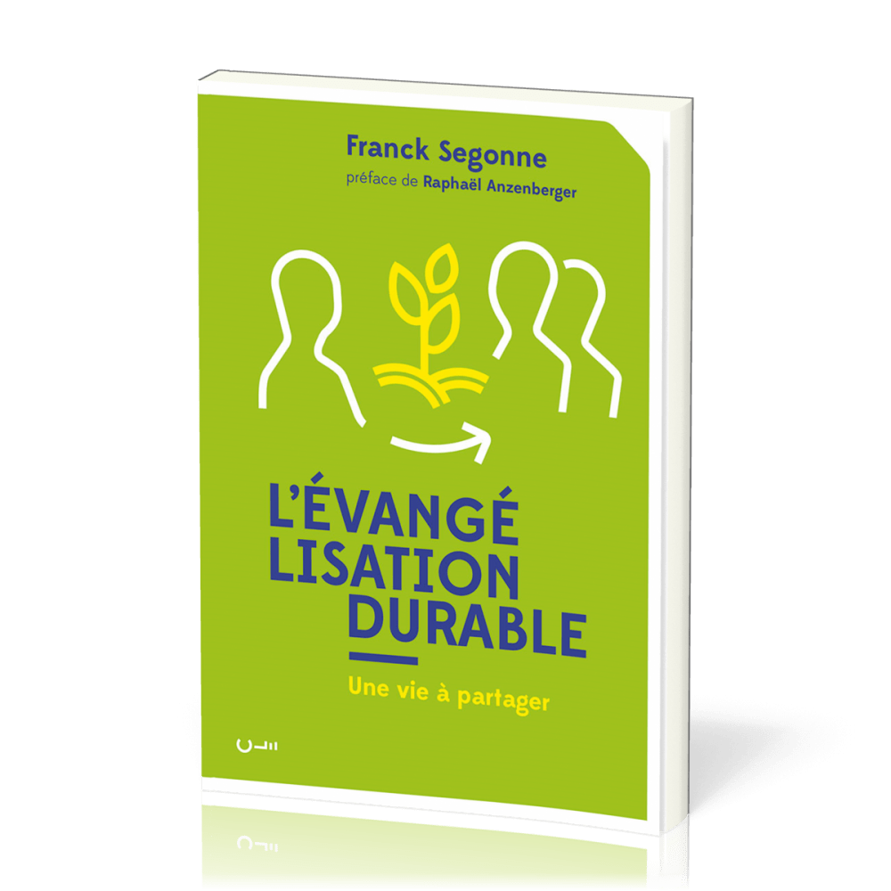 Evangélisation durable (L') - Une vie à partager