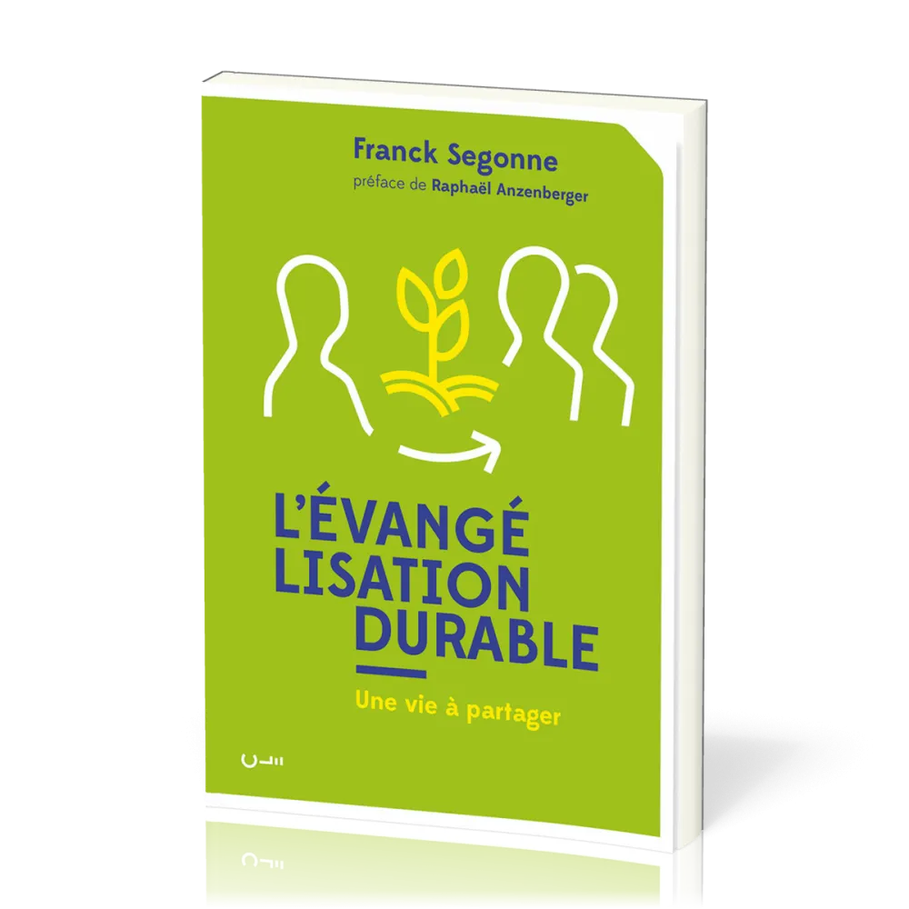 Evangélisation durable (L') - Une vie à partager