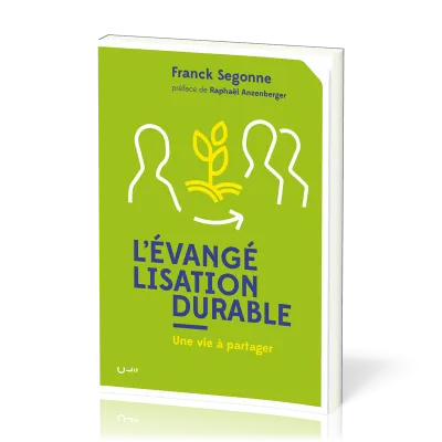 Evangélisation durable (L') - Une vie à partager