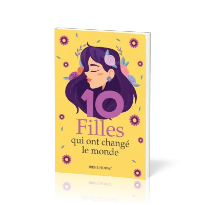 10 Filles qui ont changé le monde