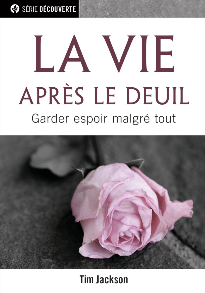 Vie après le deuil (La) - Garder espoir malgré tout