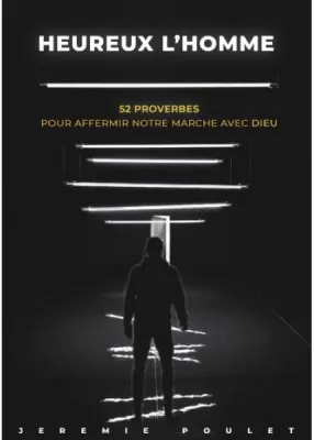 Heureux l'homme -  52 proverbes pour affermir notre marche avec Dieu
