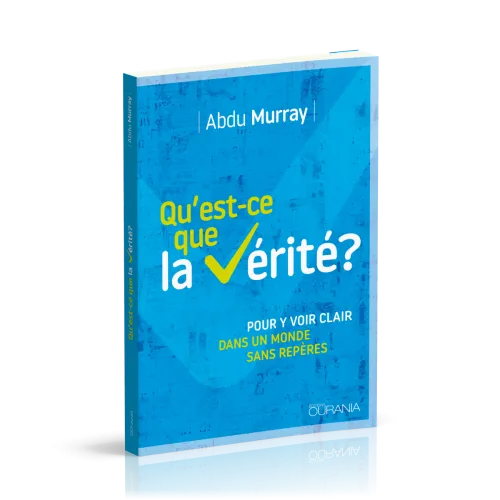 Qu'est-ce que la vérité?