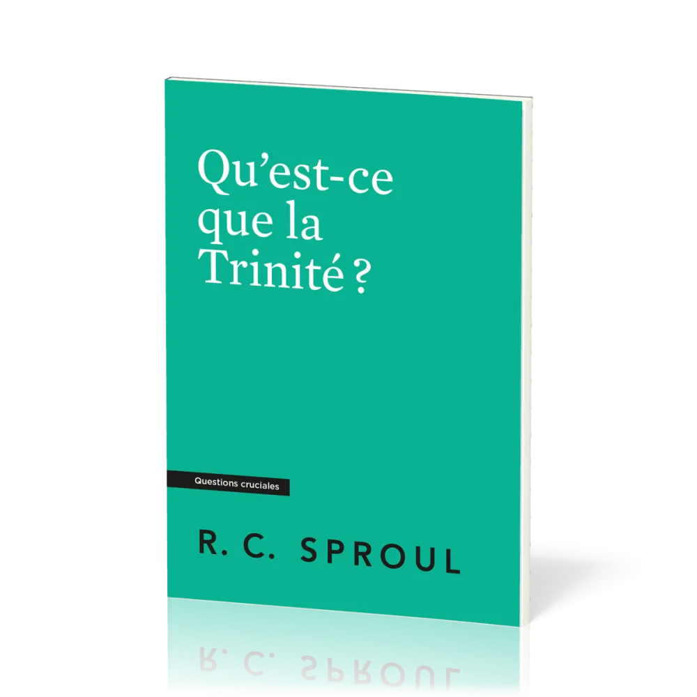 Qu'est-ce que la Trinité ?