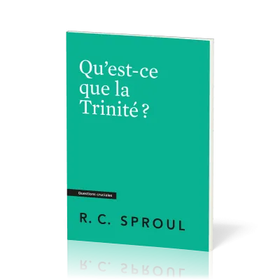 Qu'est-ce que la Trinité ?