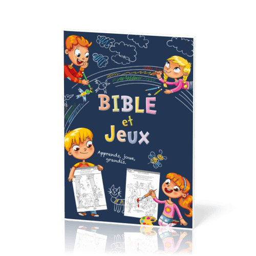 Bible et Jeux - Apprends, joue, grandis