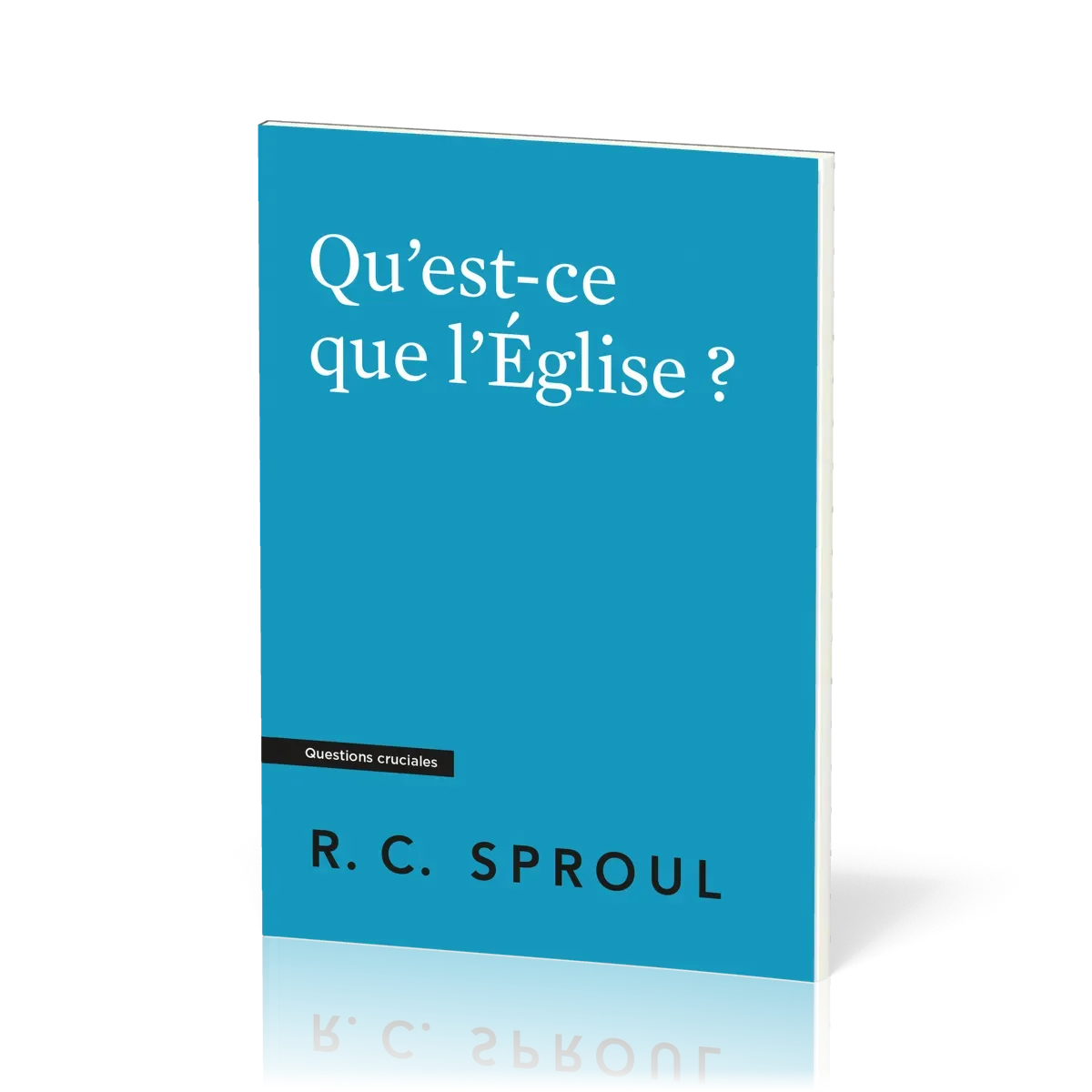 Qu'est-ce que l'Eglise ?