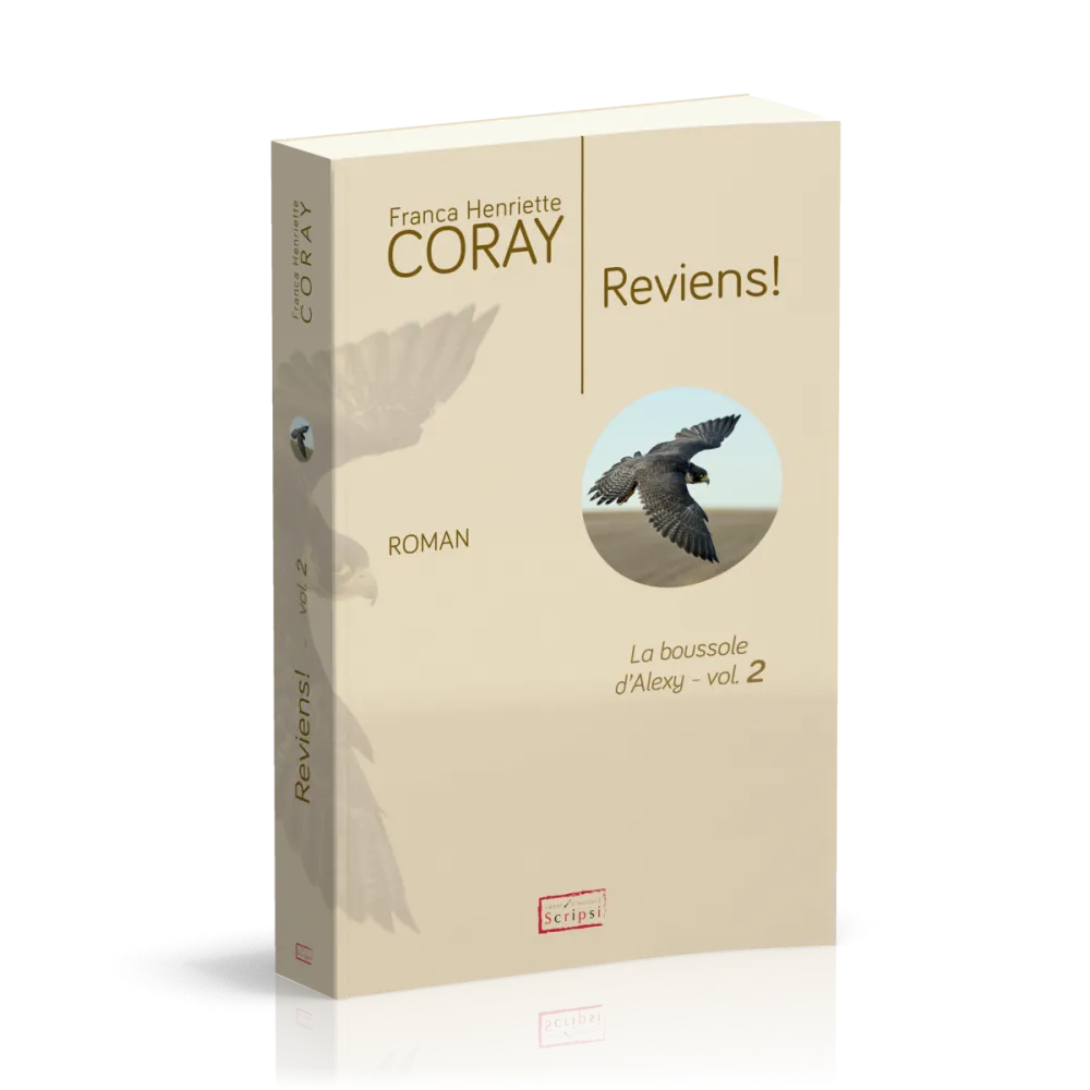 Reviens ! - La boussole d'Alexis - Vol. 2