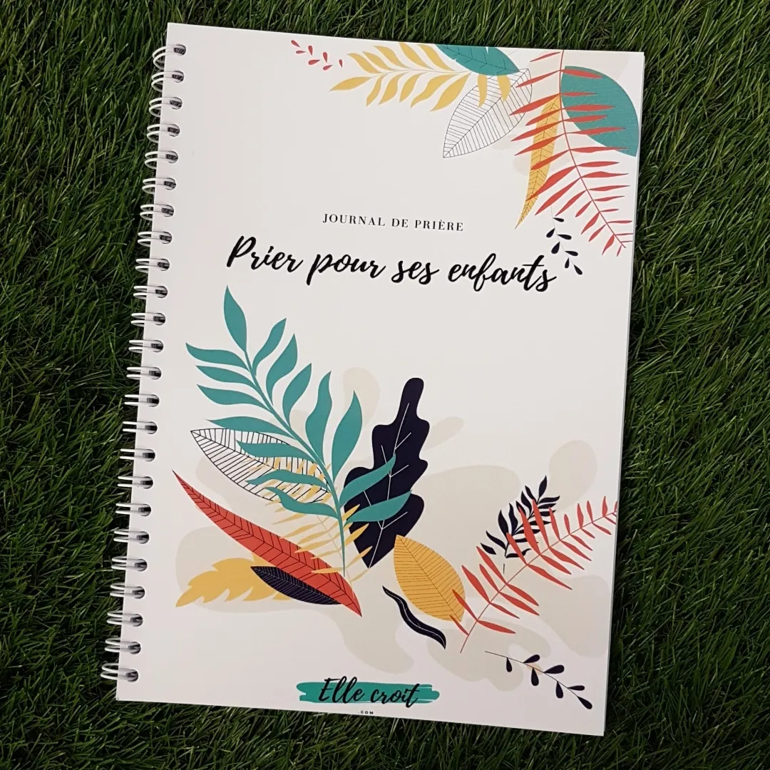 Journal de prière - Prier pour ses enfants