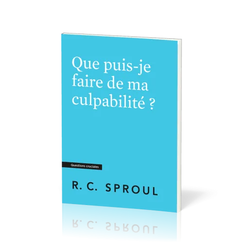 Que puis-je faire de ma culpabilité ? Questions cruciales