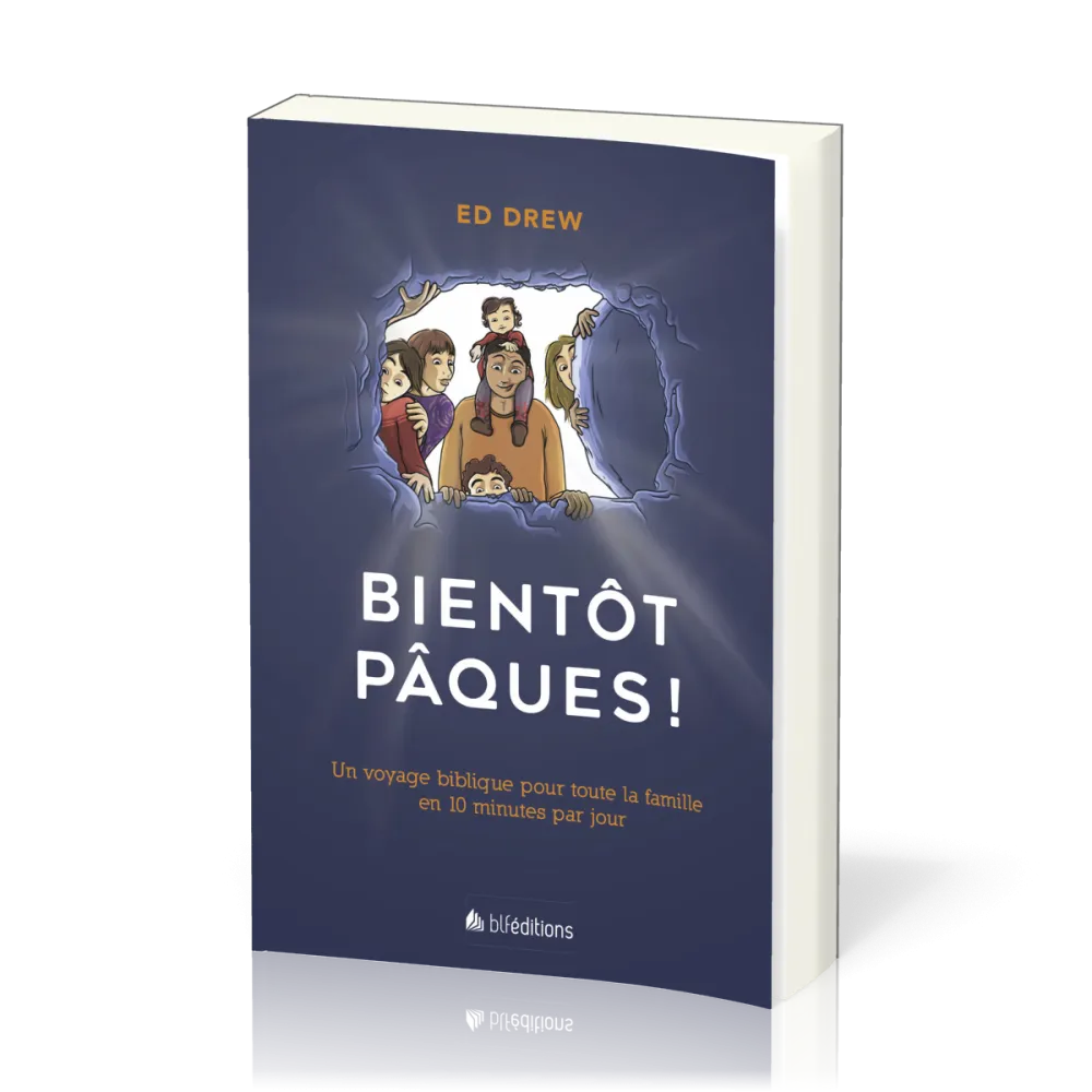 Bientôt Pâques - Un voyage biblique pour toute la famille en 10 minutes par jour