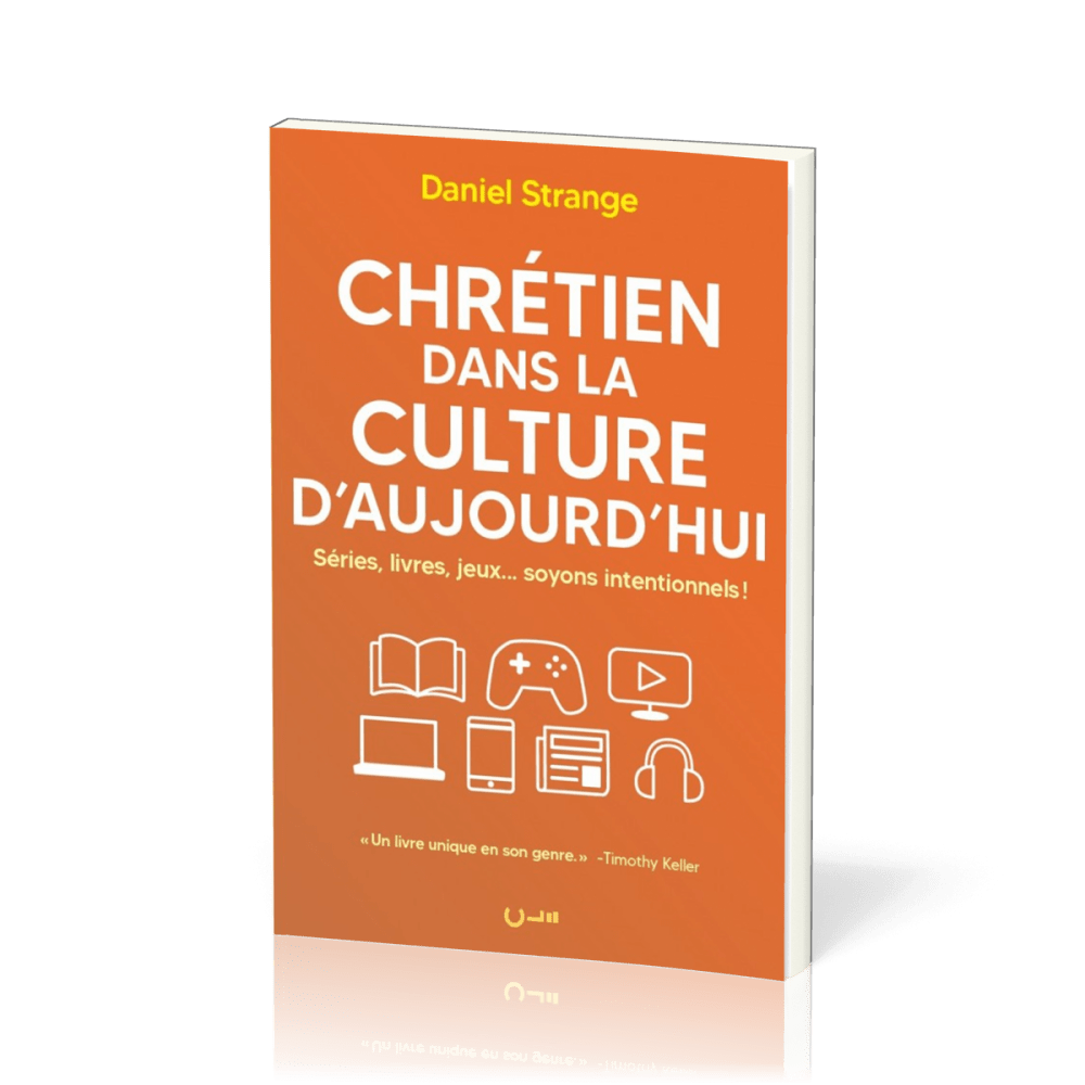 Chrétien dans la culture d'aujourd'hui - Séries, livres, jeux... soyons intentionnels