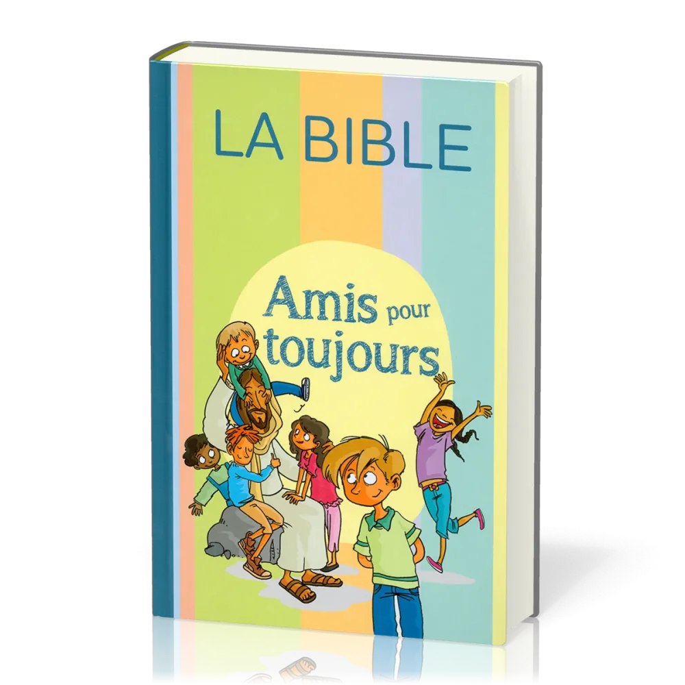 Amis pour toujours - Bible Parole de vie