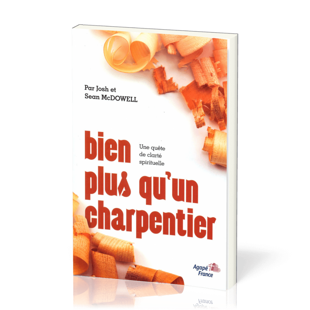 Bien plus qu'un charpentier - une quête de clarté spirituelle